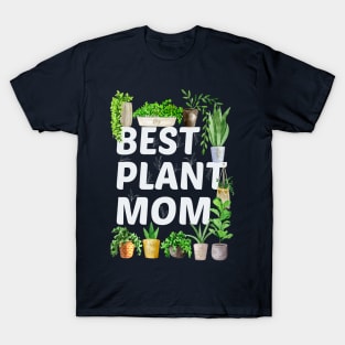 Best Plant Mom T-Shirt